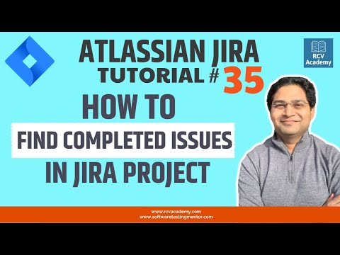 JIRA Tutorial 35 Find Completed Issues in JIRA Project