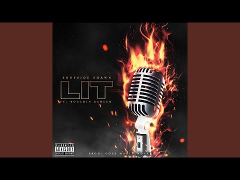 Lit (feat. Roccmin Raheem)