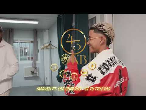 MARVIN FT LEA CHURROS - SI TU T'EN VAS [DEEJAY 43 OKB] RMX FNTKONPA 2025