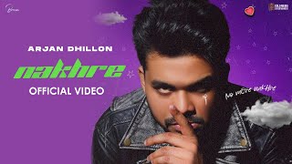 NAKHRE (Official Video) Arjan Dhillon  Mxrci  Bal 