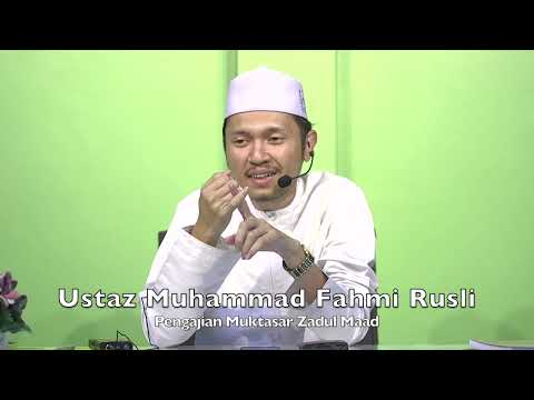 20230505 Ustaz Muhammad Fahmi Rusli : Pengajian Muktasar Zadul Maad