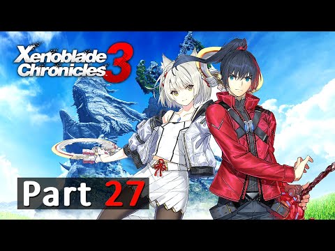 Xenoblade Chronicles 3 Playthrough Part 27: Joran