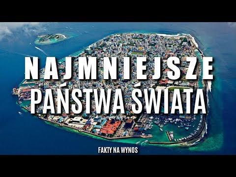 NAJMNIEJSZE PAŃSTWA ŚWIATA