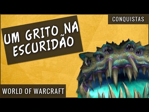 Conquista Um Grito na Escuridão - World of Warcraft