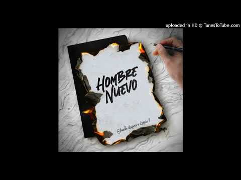 Eduardo Laguna y LEGADO 7 - Hombre Nuevo
