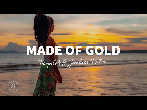 TWOPILOTS - Made Of Gold (Lyrics) ft. Joakim Wilow
