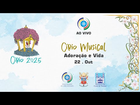 Círio Musical 2025, com Adoração e Vida - Praça Basílica Santuário de Nazaré