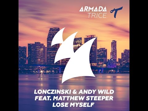 Lonczinski & Andy Wild ft. Matthew Steeper - Lose Myself (Original Mix)