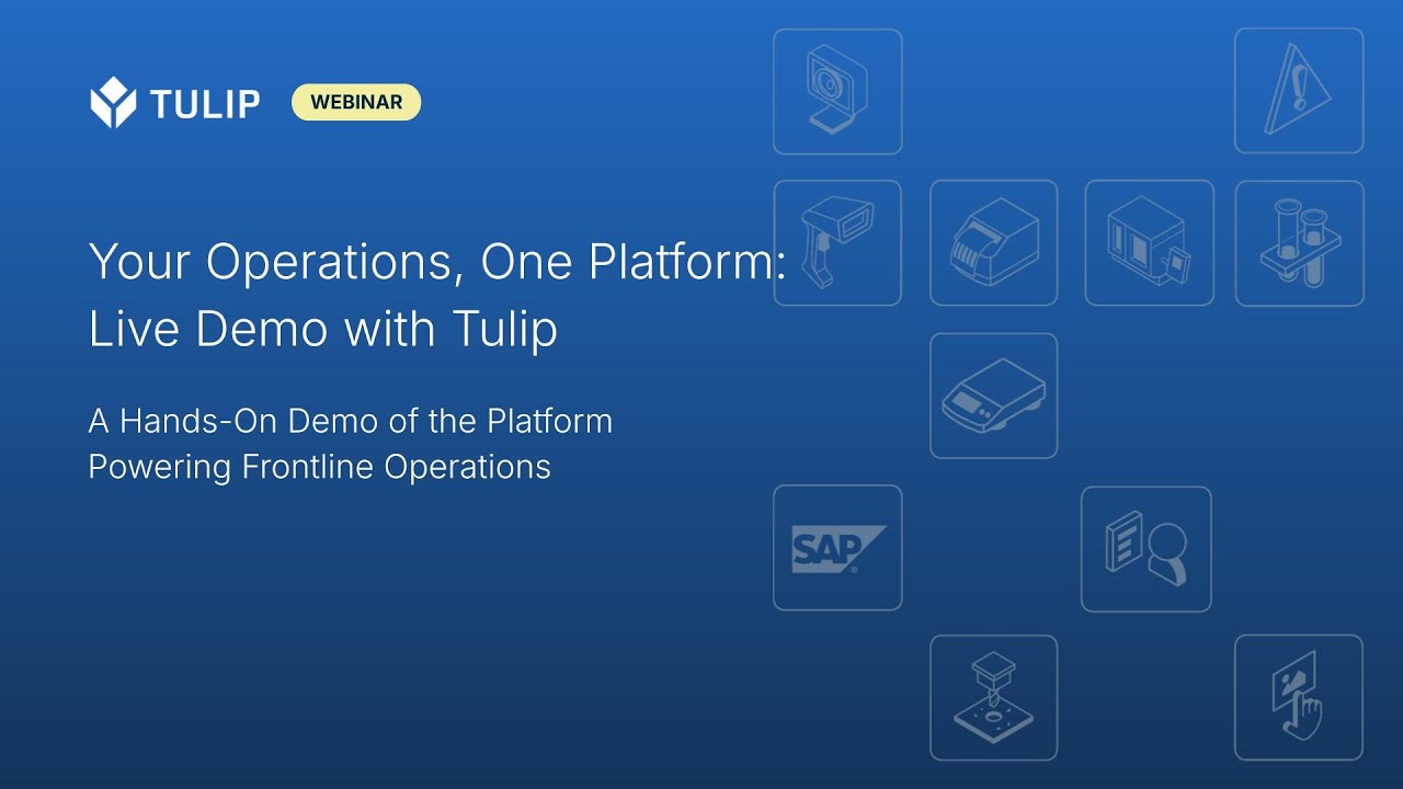 Your Operations, One Platform: Live Demo with Tulip