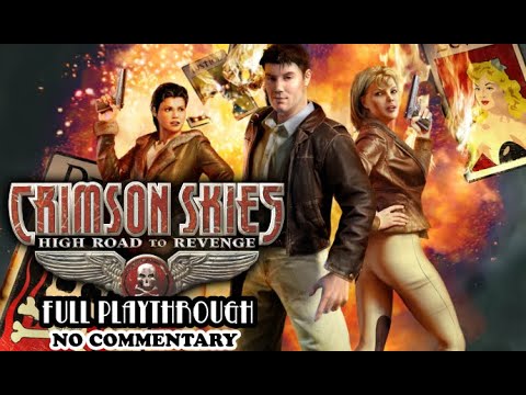 Crimson Skies: High Road to Revenge - Full Playthrough (no commentary) Xbox