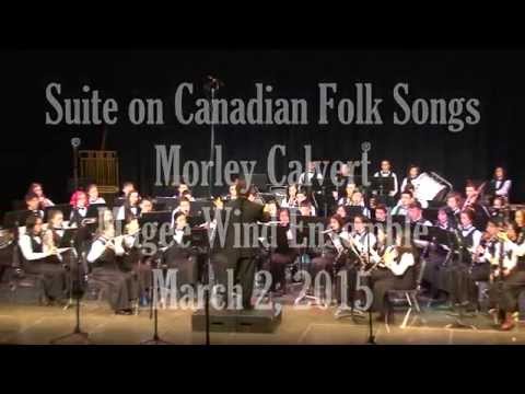 Suite on Canadian Folk Songs - Morley Calvert