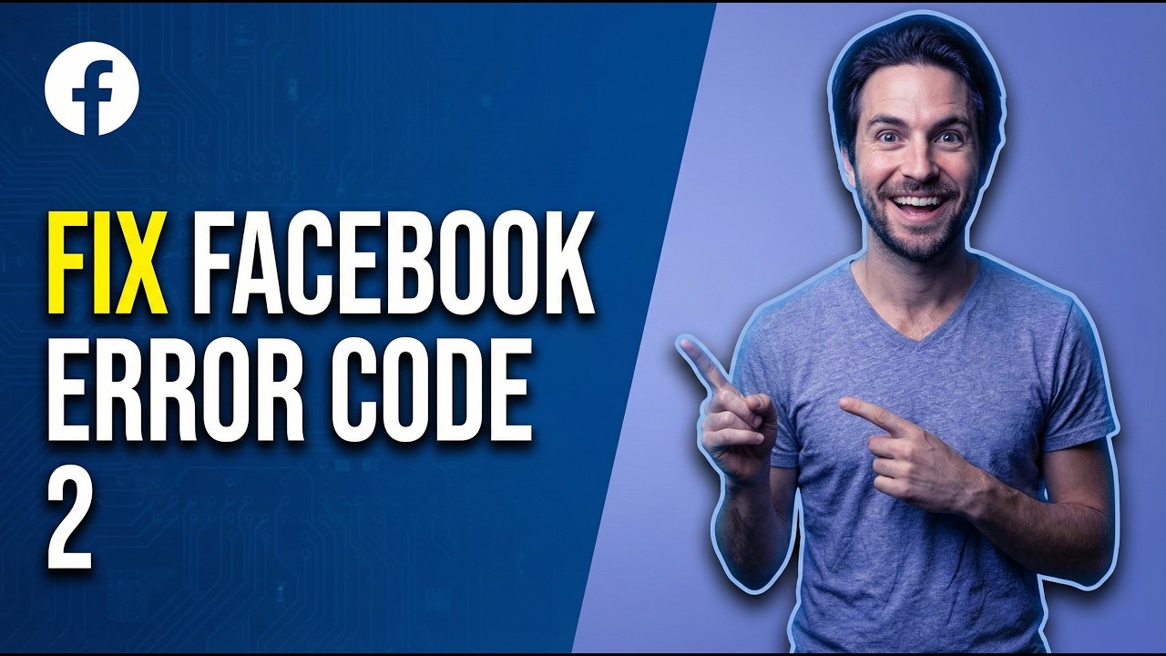 Fix Facebook Error Code 2 (2026 Easy Guide)