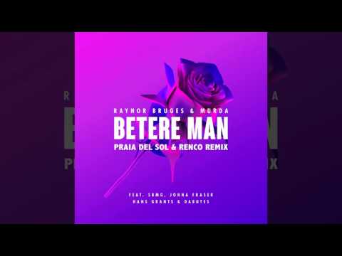 Raynor Bruges x Murda - Betere Man (Praia Del Sol & Renco Remix)