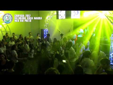 HINO EXALTACAO A BATORADA - BATORADA VACA MAGRA - CHOPADA 2017 -  MEDICINA RIO PRETO