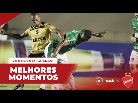 VILA NOVA 1X1 GUARANI - MELHORES MOMENTOS