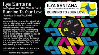 Ilya Santana - Running To Your Love (Sportloto Omega Vocal Mix)