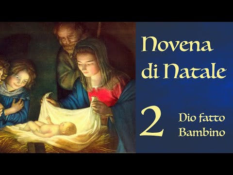 17 dicembre 2021 -  Dio fatto Bambino: la Via dell'Umiltà