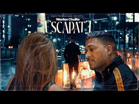 WANTON CHULITO - Escapate (Official Visualizer)