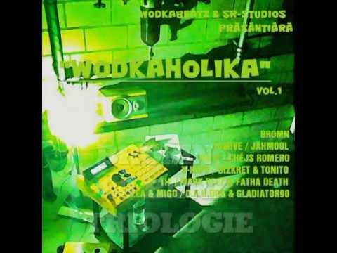 "WODKAHOLIKA" VOL.1 - 80 BARZ TRIOLOGIE feat. BROMN