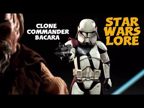 Clone Commander Bacara / Star Wars Character Lore
