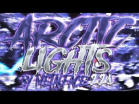 Arctic Lights 100% by Metalface221 (Extreme Demon) | Geometry Dash