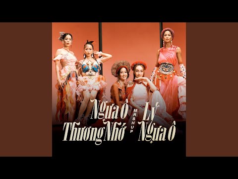 Mashup: Lý Ngựa Ô & Ngựa Ô Thương Nhớ