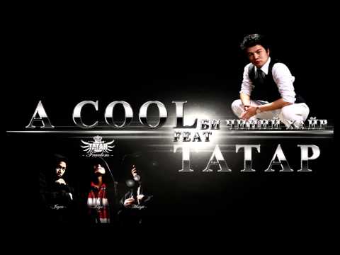 Tatar Ft A Cool  - Bi Chinii Hair