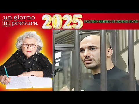 Un giorno in pretura 2025 ~ episodio speciale ~  L'ultimo respiro di George Floyd ~ più scioccantii