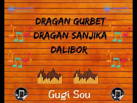 Dragan Gurbet / Dragan Sanjika / Dalibor