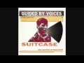 Guided by Voices - Have It Again