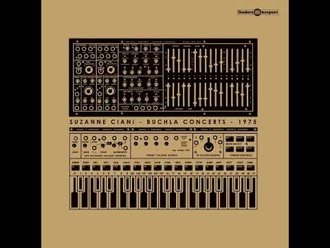 Suzanne Ciani - Buchla Concerts 1975 (Full Album)