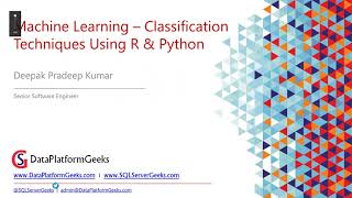 Machine Learning Using Python & R (Part 2) by Deepak Pradeep Kumar (Recorded Webinar)