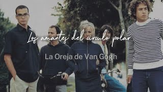 Los amantes del círculo polar||La Oreja de Van Gogh||°LetrasA°