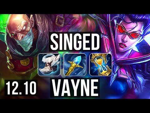 SINGED vs VAYNE (TOP) | Rank 3 Singed, 5/1/19, 800+ games, 900K mastery | KR Grandmaster | 12.10