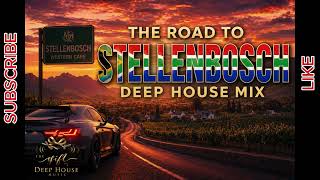 Download lagu DEEP HOUSE MIX | ROAD TRIP TO STELLENBOSCH (Vol.25) | Night Drive Mix mp3