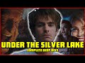 Under The Silver Lake Complete Deep Dive A24 S Hidden Masterpiece