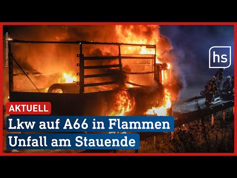 Schwerer Unfall: Lkw brennt auf A66 bei Neuhof (Fulda) aus | hessenschau