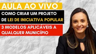 COMO CRIAR PROJETO DE LEI DE INICIATIVA POPULAR DO ZERO