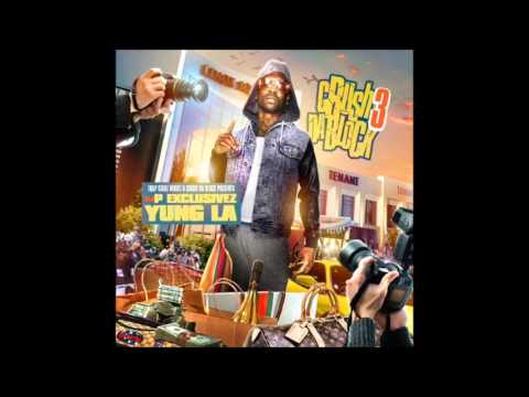 Yung LA - Fuck It Up