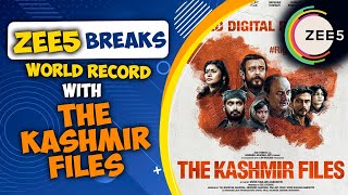 ZEE 5 Creates History By Premiering The Kashmir Files | The OTT Giant Creates A World Record