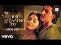 In Lamhon Ke Daaman Mein Lyric Video Hrithik Roshan Aishwarya Rai Jodhaa Akbar A R Rahman