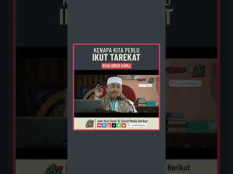 Kiyai Idrus Rmmli - Kenapa Kita Perlu Ikut Tarekat