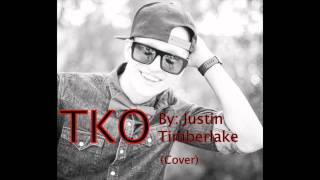 Justin Timberlake "TKO" - Sammy C Cover