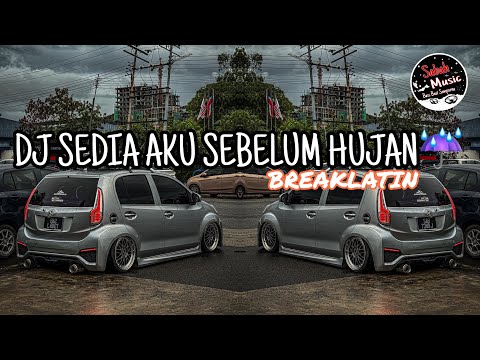 SABAH MUSIC - DJ SEDIA AKU SEBELUM HUJAN(BreakLatin)