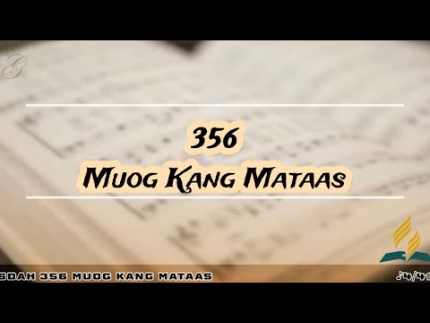 SDAH 356 Muog Kang Mataas | SDA Hymnal Philippine Edition