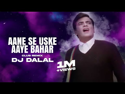 Aane Se Uske Aaye Bahar | (Club Remix) Dj Dalal London | Mohammed Rafi ¦ Jeene ki Raah ¦ New Remix