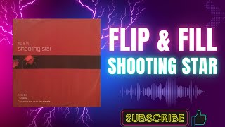 Flip & Fill – Shooting Star (Flip & Fill Original Mix) (A1) (2002)