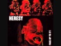 Heresy - The Street Enters The House