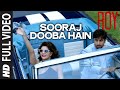 'Sooraj Dooba Hain' FULL VIDEO SONG | Arijit ...