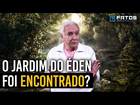 Cientistas encontraram o Jardim do Éden? Onde fica? O que restou do Paraíso?